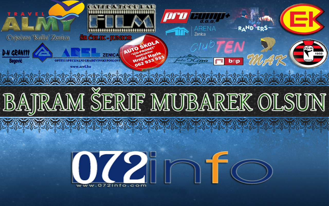 ČESTITKA REDAKCIJE 072INFO: Čitateljima islamske vjeroispovijesti Bajram Šerif Mubarek Olsun