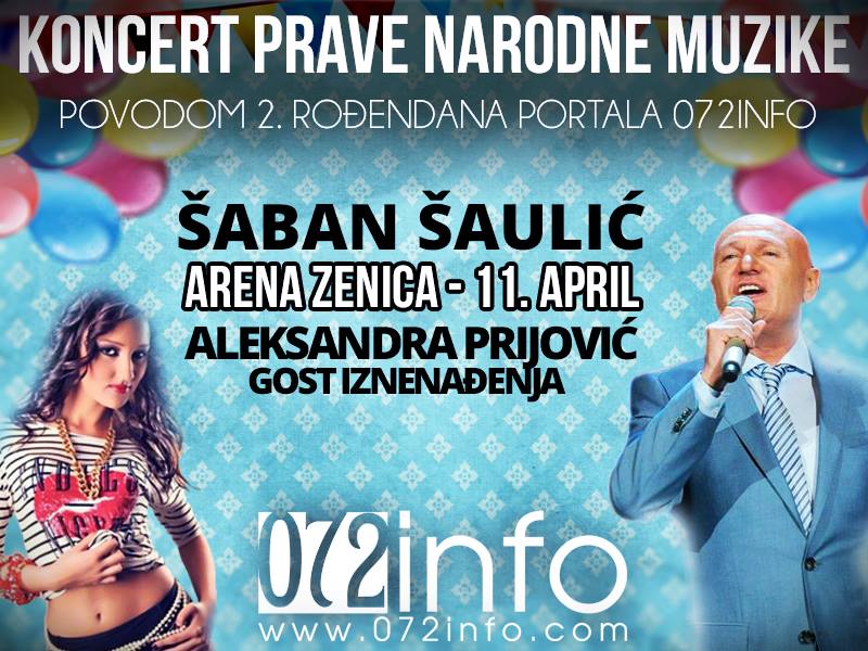 KONCERT ŠABANA ŠAULIĆA: Aleksandra Prijović i gost iznenađenja dio spektakla u Areni Zenica (11.04.)