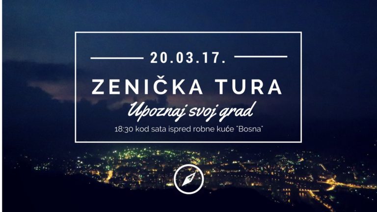 Zenička tura – Upoznaj svoj grad