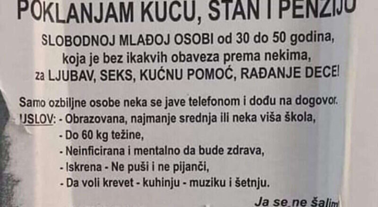 Hit oglas: Poklanjam kuću, stan i penziju neinficiranoj, mentalno zdravoj osobi