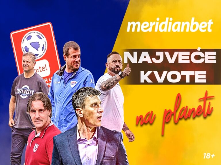 MERIDIAN NUDI NAJVEĆE KVOTE U BOSNI I HERCEGOVINI ZA PREMIJER LIGU! POKLON ZA REGISTRACIJU!
