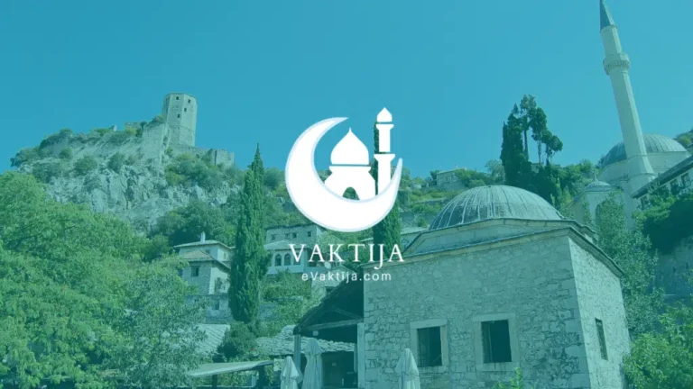 Evaktija.com – Portal koji donosi vaktiju po bh. gradovima u realnom vremenu 24 sata dnevno!