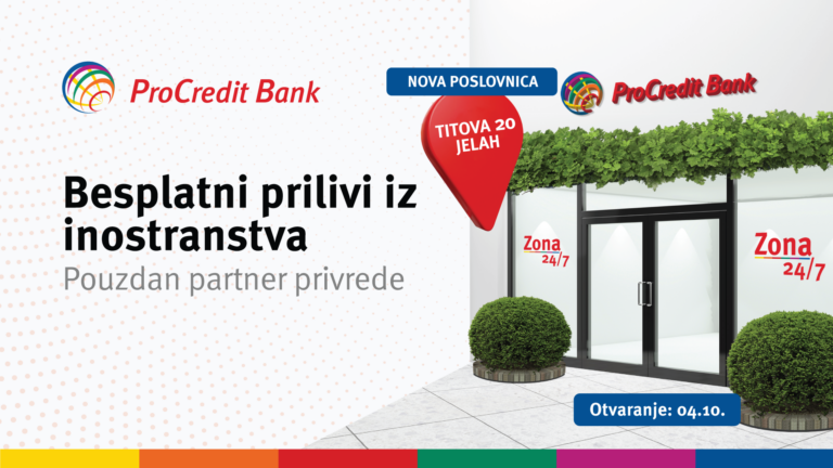 ProCredit Bank proširuje mrežu: 04.10. otvaranje poslovne jedinice u Jelahu