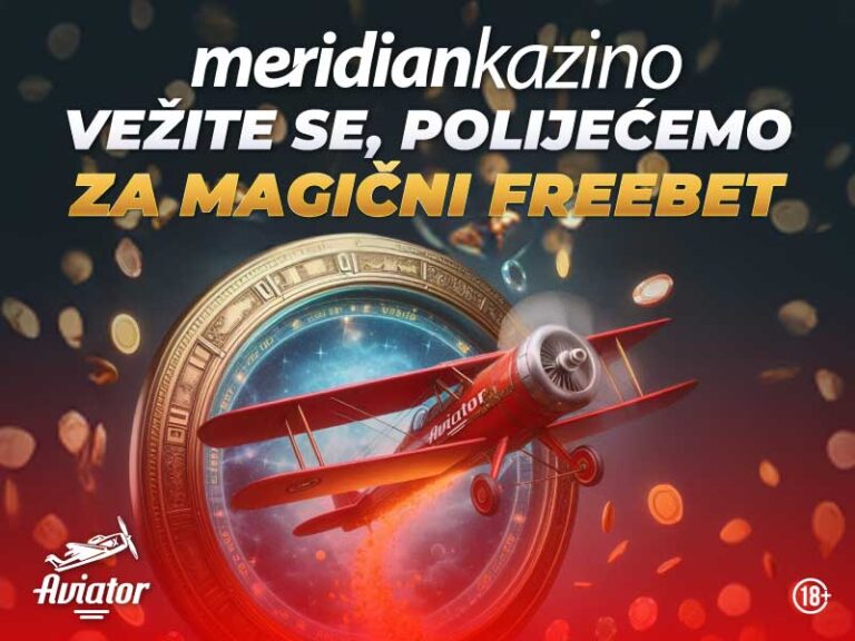 U Meridianu pada magični freebet: Ne propustite novi Aviator let