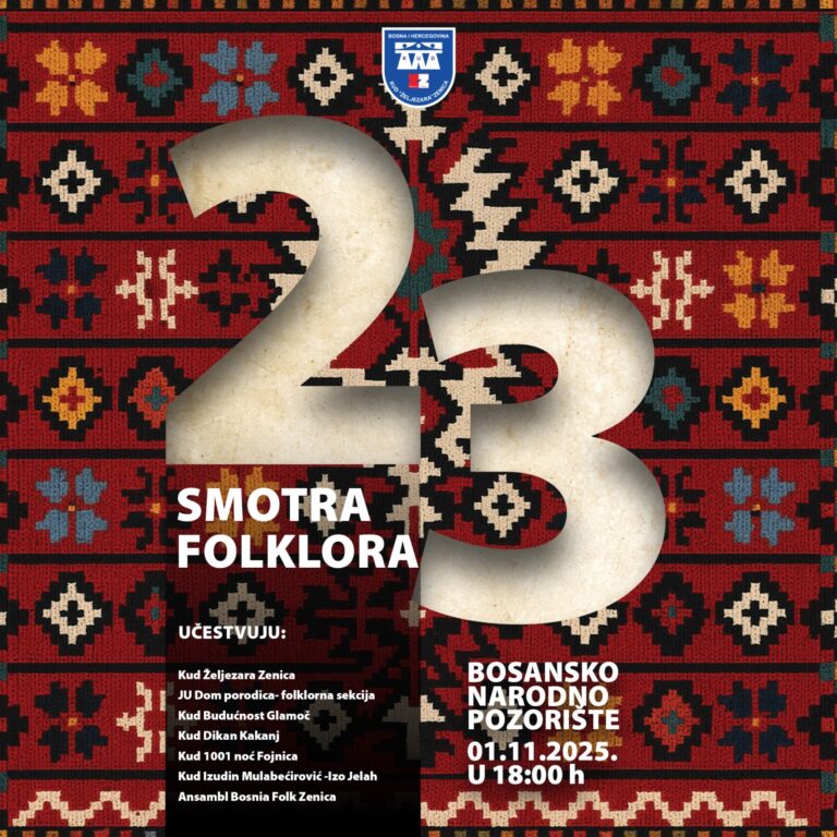 Zenica ponovo pleše u ritmu tradicije – 23. Smotra folklora KUD “Željezara Zenica”