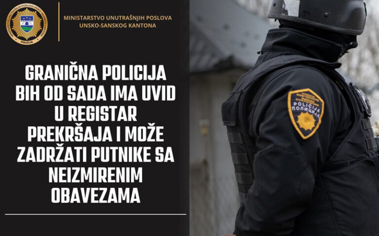 Granična policija BiH od danas ima uvid u registar prekršaja. Mogu vas zadržati ukoliko imate neizmirene obaveze