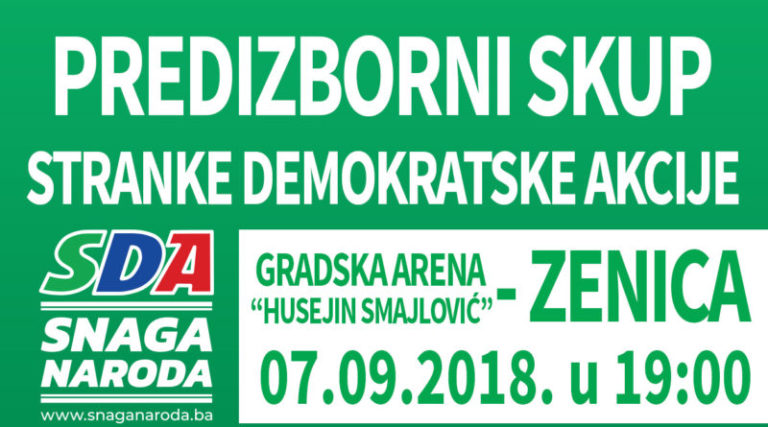 SNAGA NARODA: Promocija kandidata i Izborne platforme SDA u Zenici 7. septembra u 19h