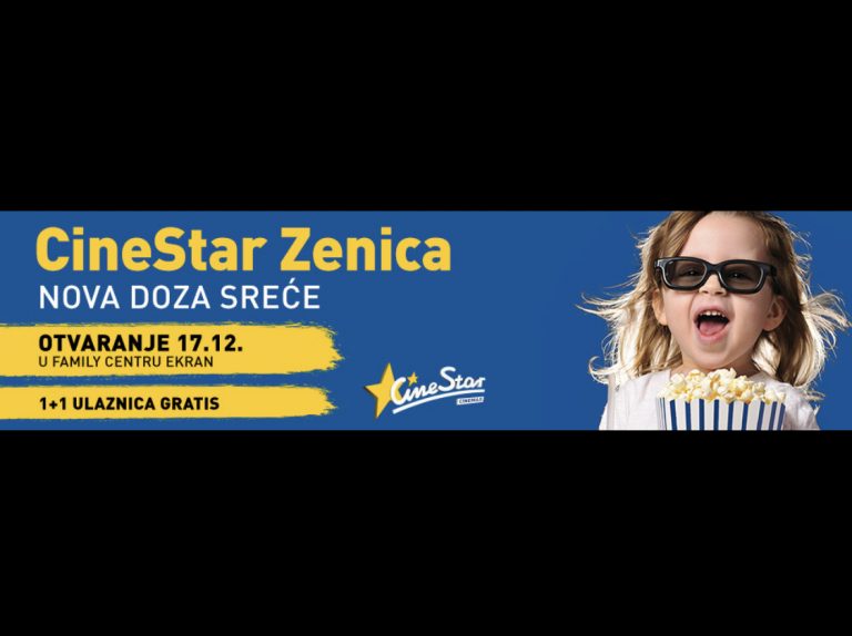 Zenica se 17. decembra pridružuje CineStar porodici, na dan otvorenja u utorak građane časti 1+1 ulaznicom gratis