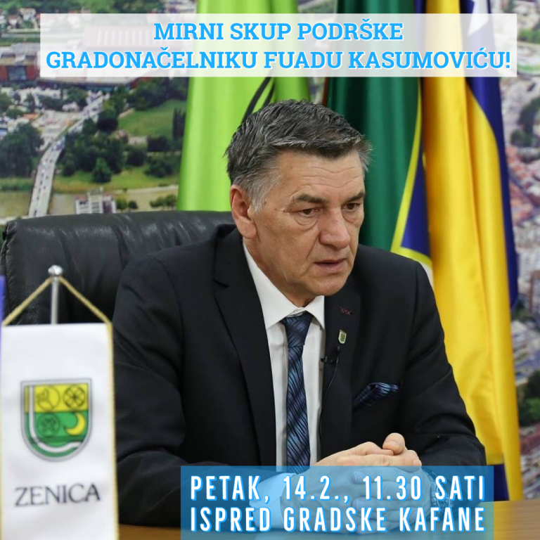 Sutra mirni skup podrške Kasumoviću: Cilj poslati poruku da gradonačelnik nije sam!