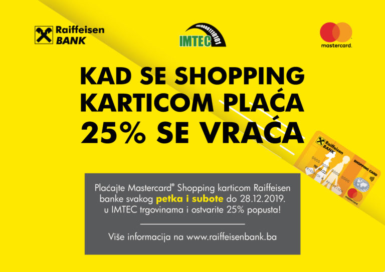 Ostvarite 25% popusta: IMTEC i Raiffeisen banka obilježavaju 10 godina postojanja Mastercard Shopping kreditne kartice