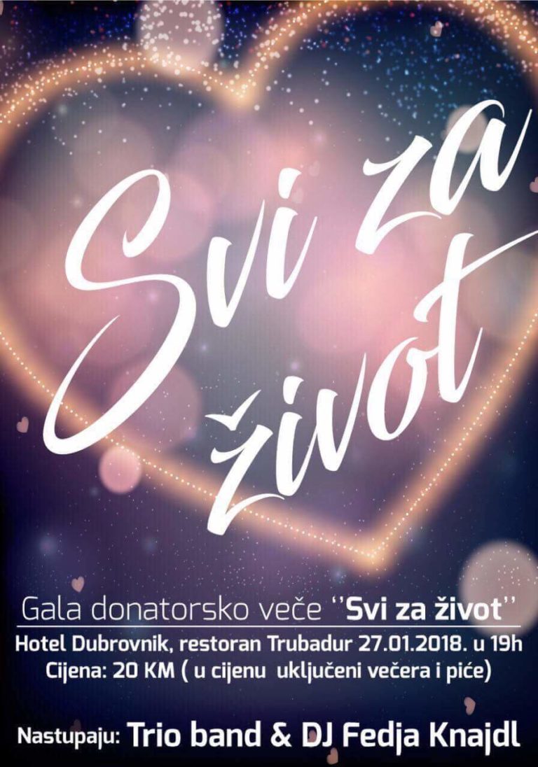 ZENICA Gala donatorsko veče “Svi za život” u hotelu Dubrovnik!